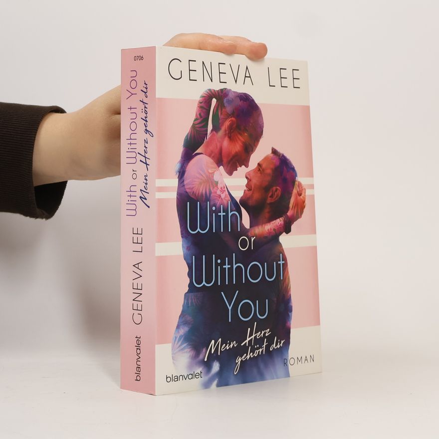 Geneva Lee With or without you - mein Herz gehört dir
