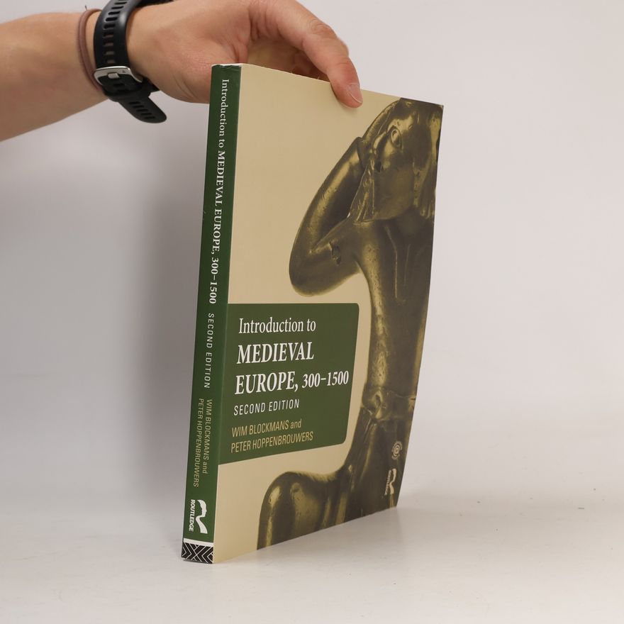 Peter Hoppenbrouwers Introduction to Medieval Europe 300-1550