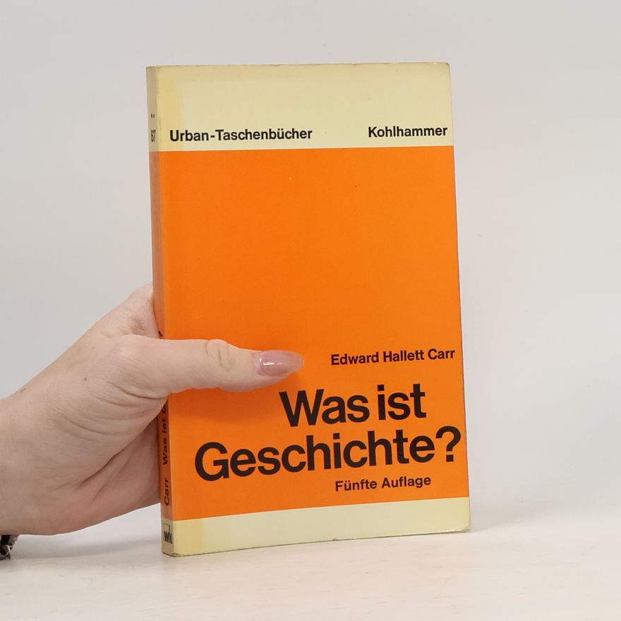 E. H. Carr Was ist Geschichte?