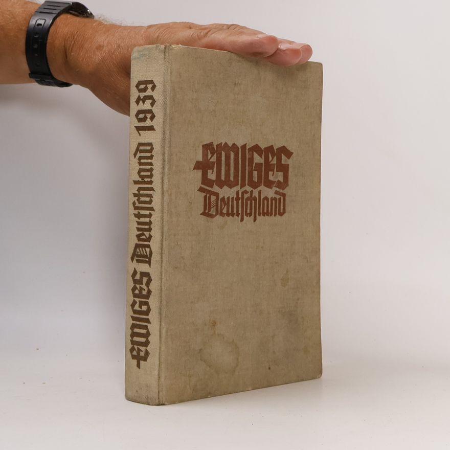 Winterhilfswerk des Deutschen Volkes Ewiges Deutschland. Ein deutsches Hausbuch