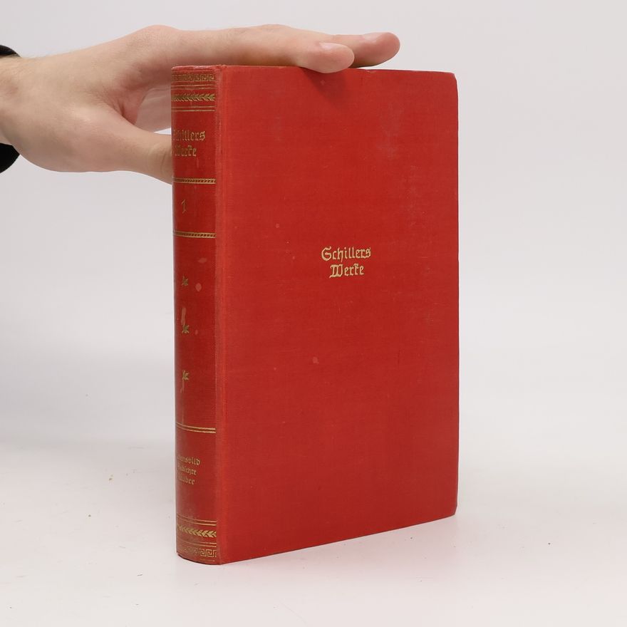 Friedrich Schiller Schillers Werke 1