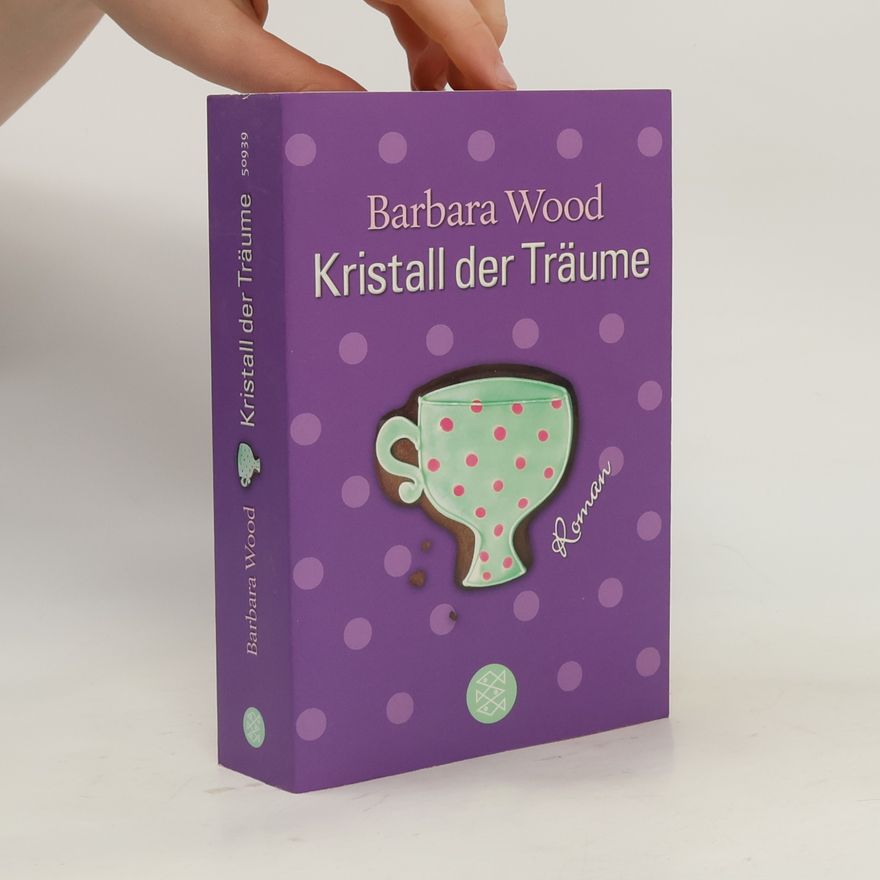 Barbara Wood Kristall der Träume