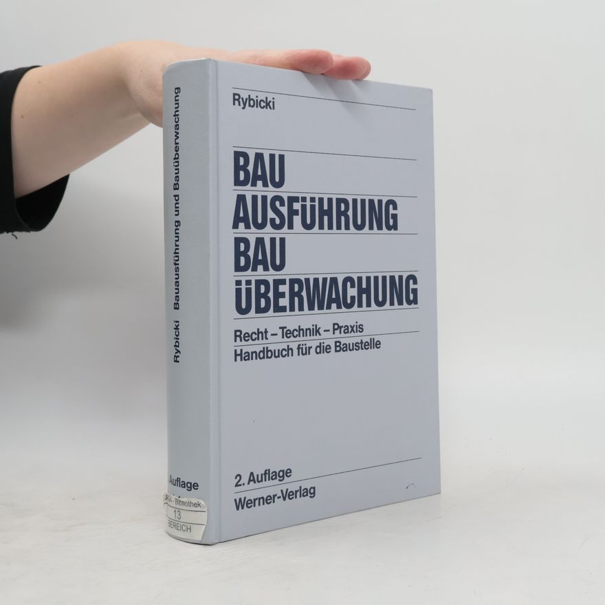 Rudolf Rybicki Bauausführung und Bauüberwachung