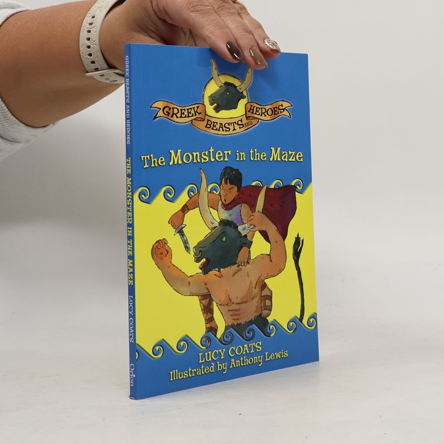 Lucy Coats The Monster in the Maze