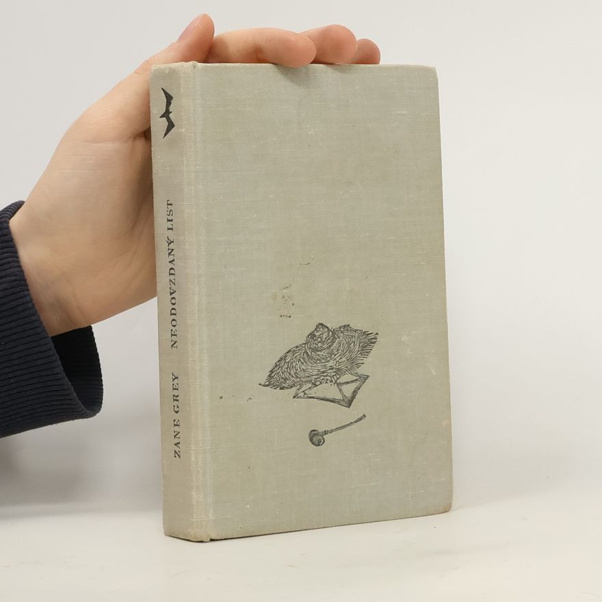 Zane Grey Neodovzdaný list