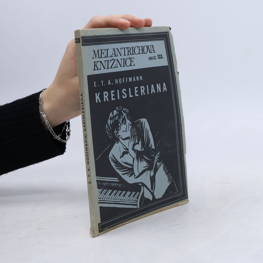 E. T. A. Hoffmann Melantrichova knižnice 54: Kreisleriana