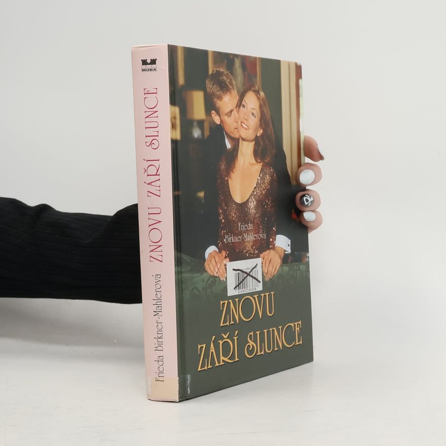 Friede Birkner Znovu září slunce