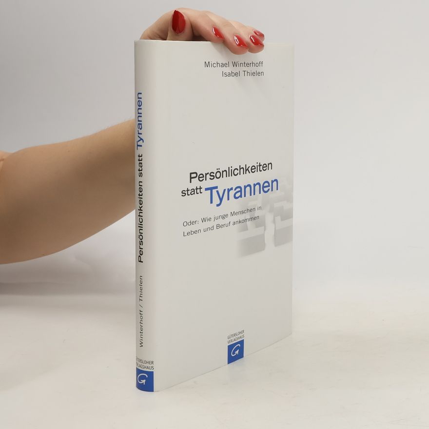 Isabel Thielen Persönlichkeiten statt Tyrannen