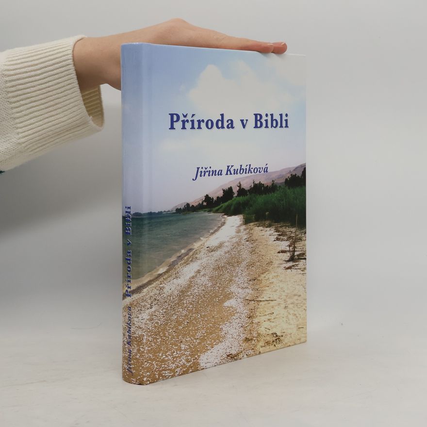 Jiřina Kubíková Příroda v Bibli