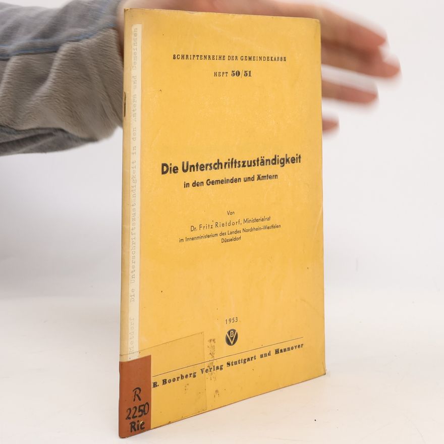 Fritz Rietdorf Die Unterschriftszuständigkeit in den Gemeinden und Ämtern