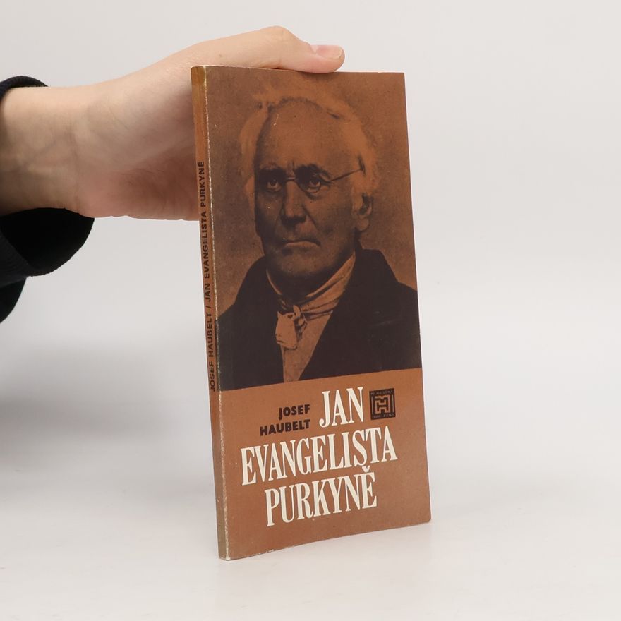 Josef Haubelt Jan Evangelista Purkyně
