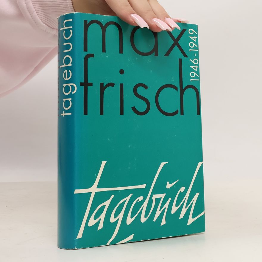 Max Frisch Tagebuch 1946–1949