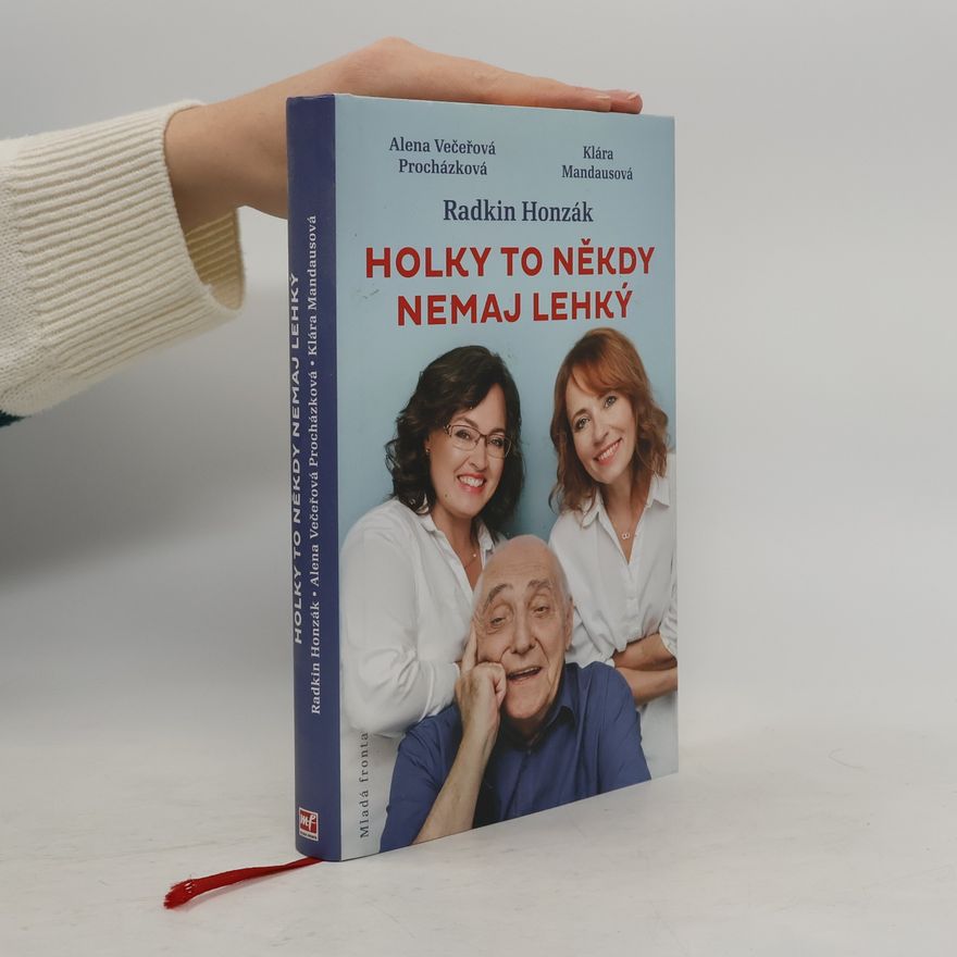 Alena Večeřová Procházková Holky to někdy nemaj lehký