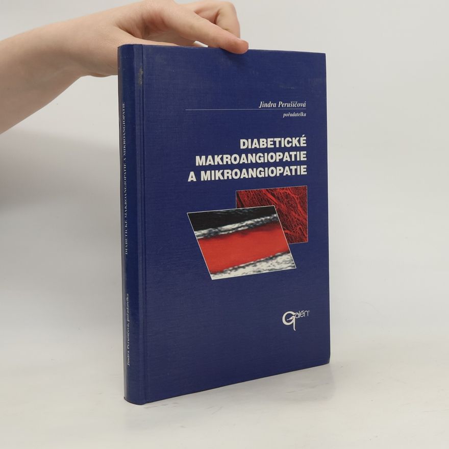 Jindra Perušičová Diabetické makroangiopatie a mikroangiopatie