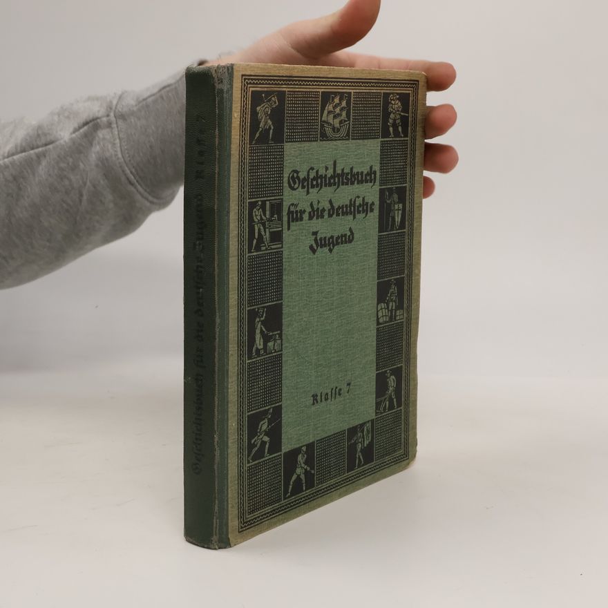 B. Kumsteller Geschichtsbuch für die deutsche Jugend. Klasse 7