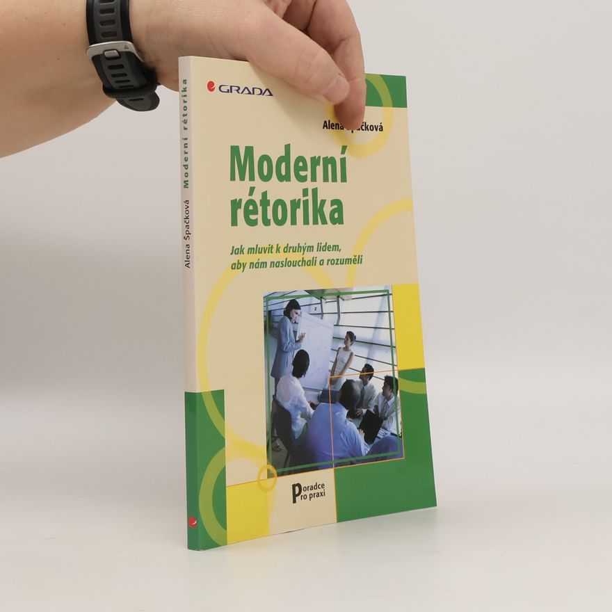Alena Špačková Moderní rétorika