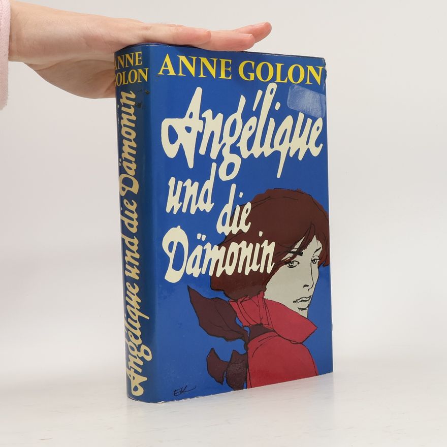 Anne Golon Angélique und die Dämonin