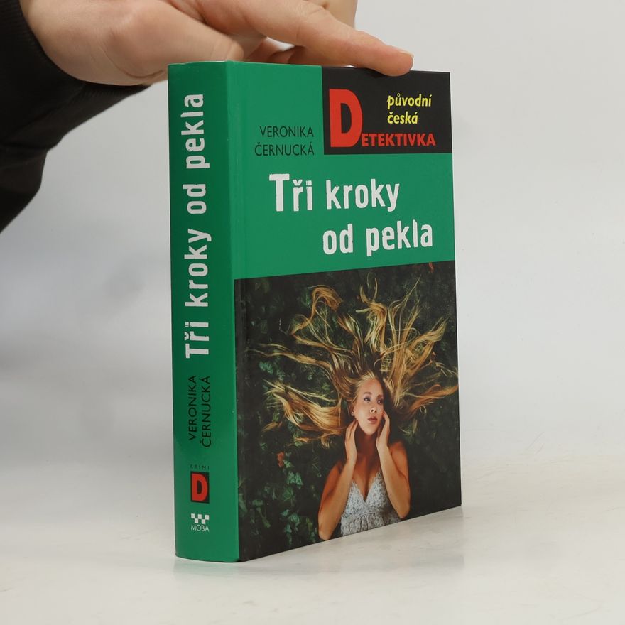 Veronika Černucká Tři kroky od pekla