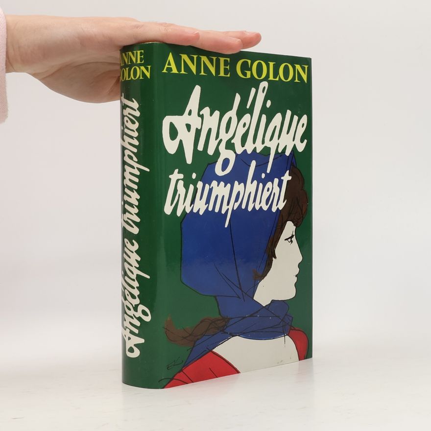 Anne Golon Angélique triumphiert