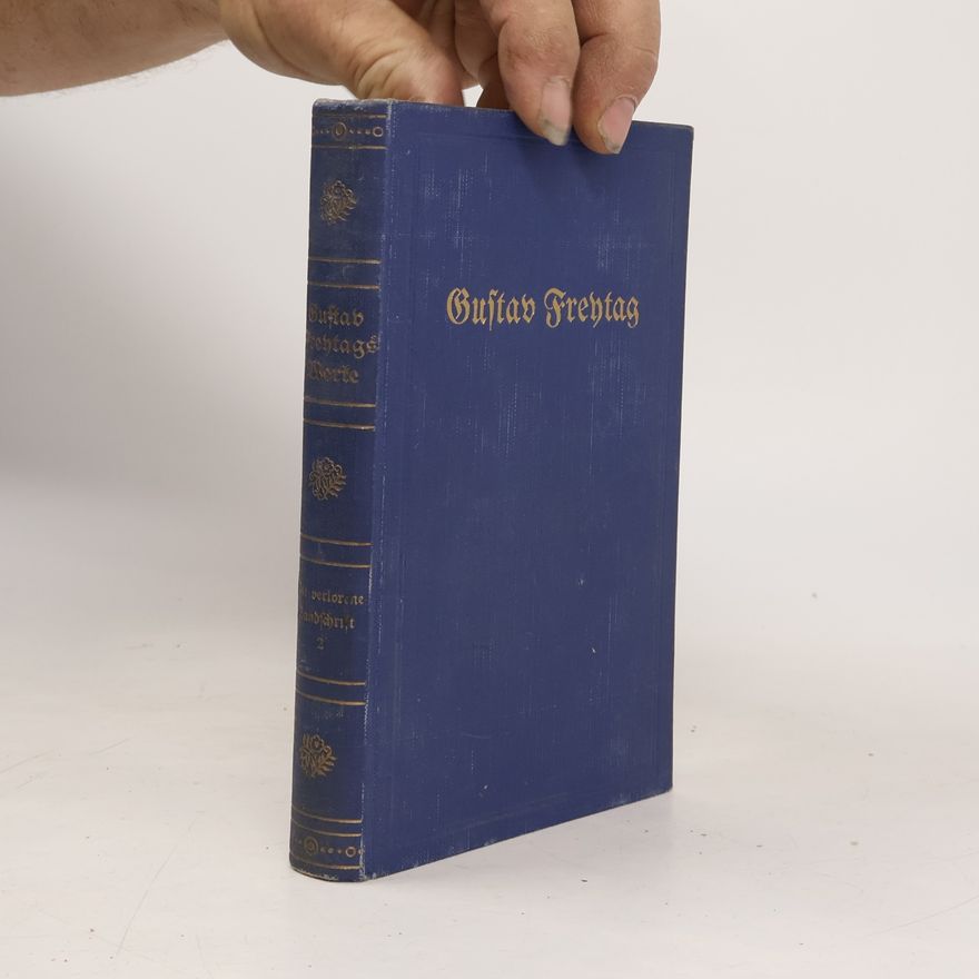 Gustav Freytag Gustav Freytags Werke: Die verlorene Handschrift