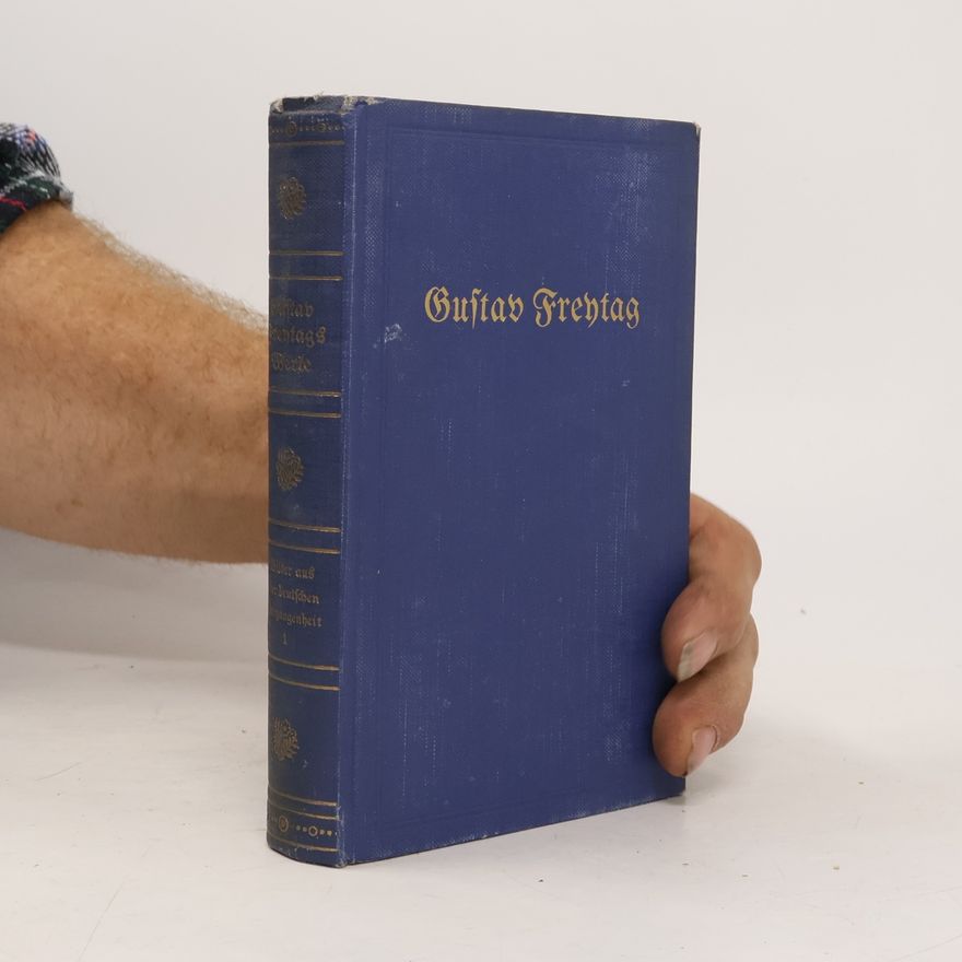 Gustav Freytag Gustav Freytags Werke. Band 1