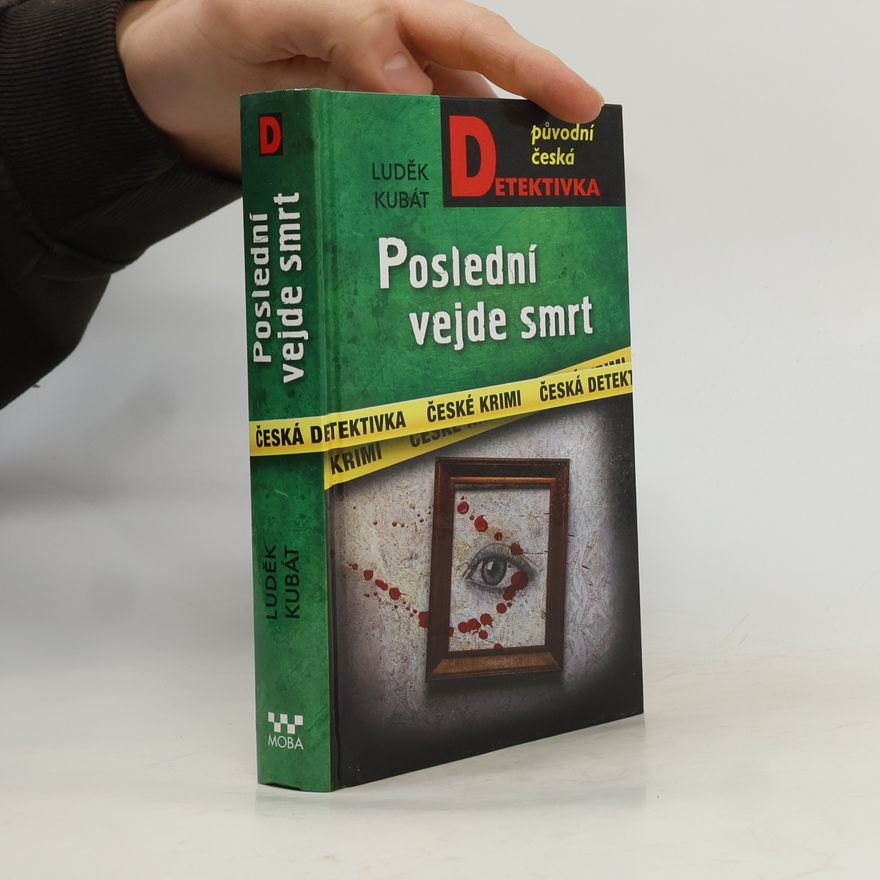 Luděk Kubát Poslední vejde smrt