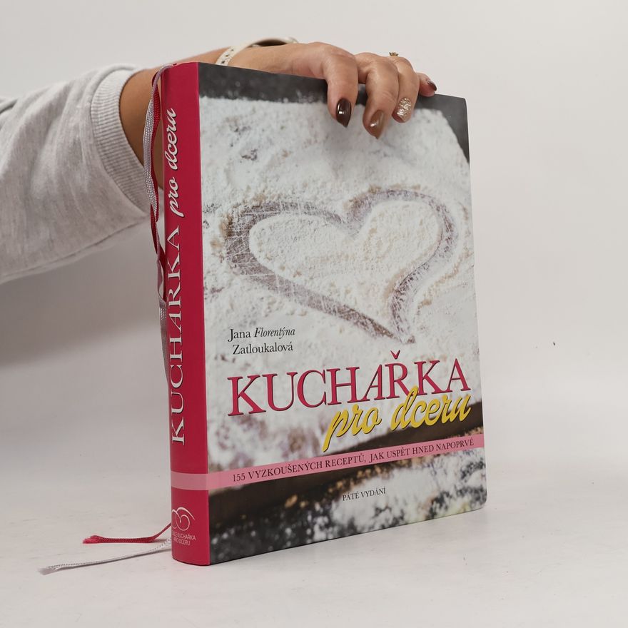 Jana Florentýna Pišová Kuchařka pro dceru