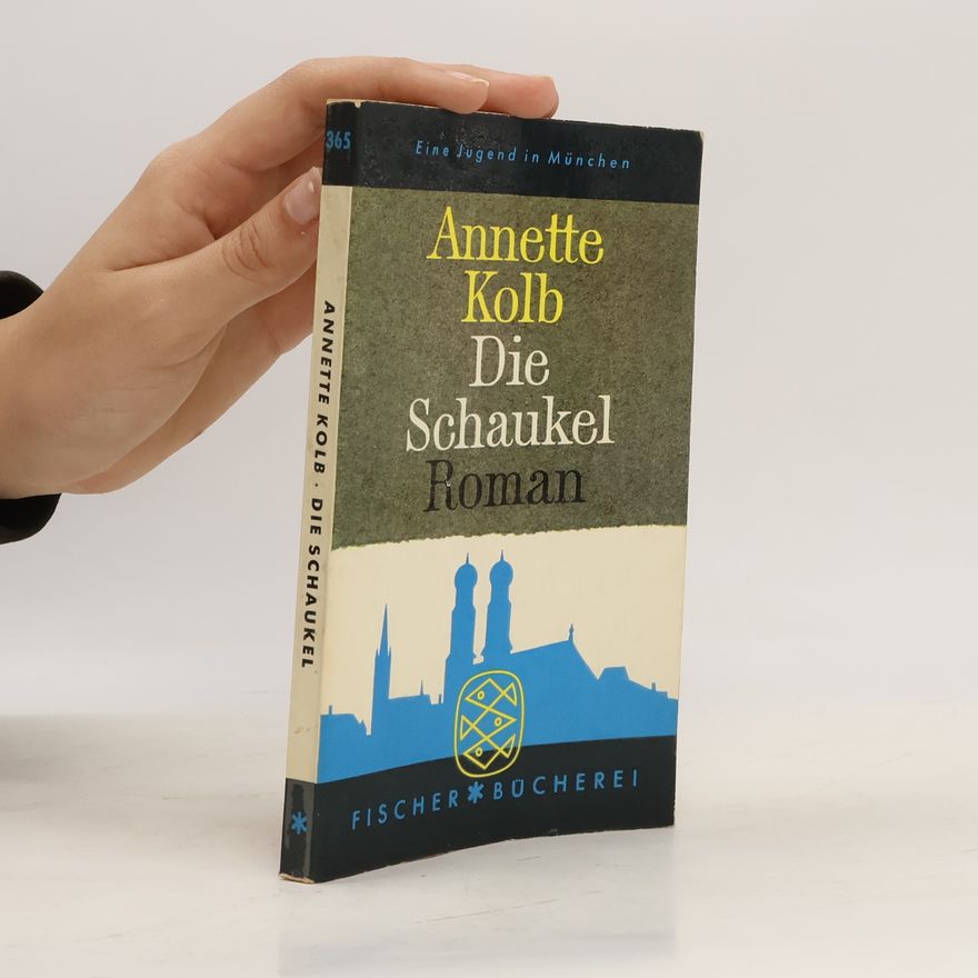 Annette Kolb Die Schaukel