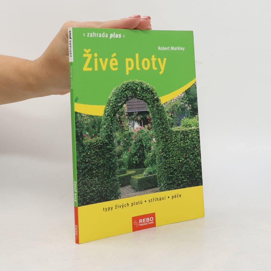Robert Markley Živé ploty