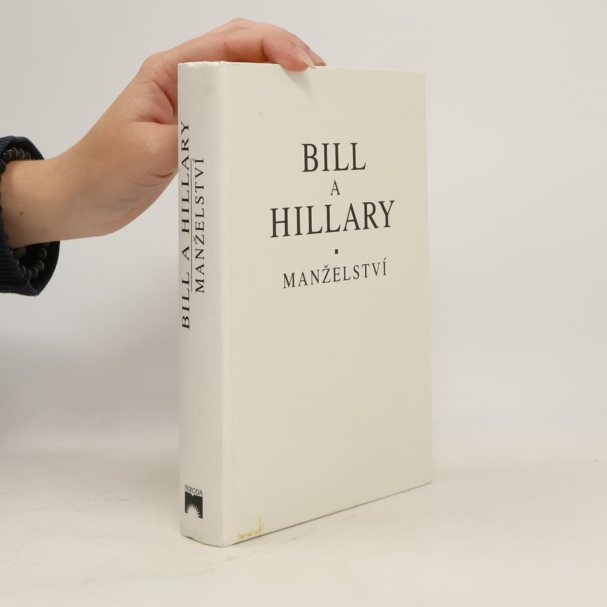 Christopher Andersen Bill a Hillary: manželství