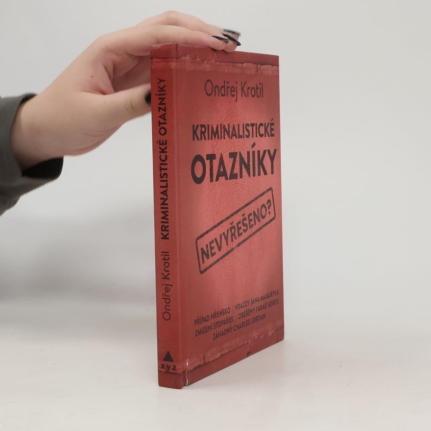 Ondřej Krotil Kriminalistické otazníky