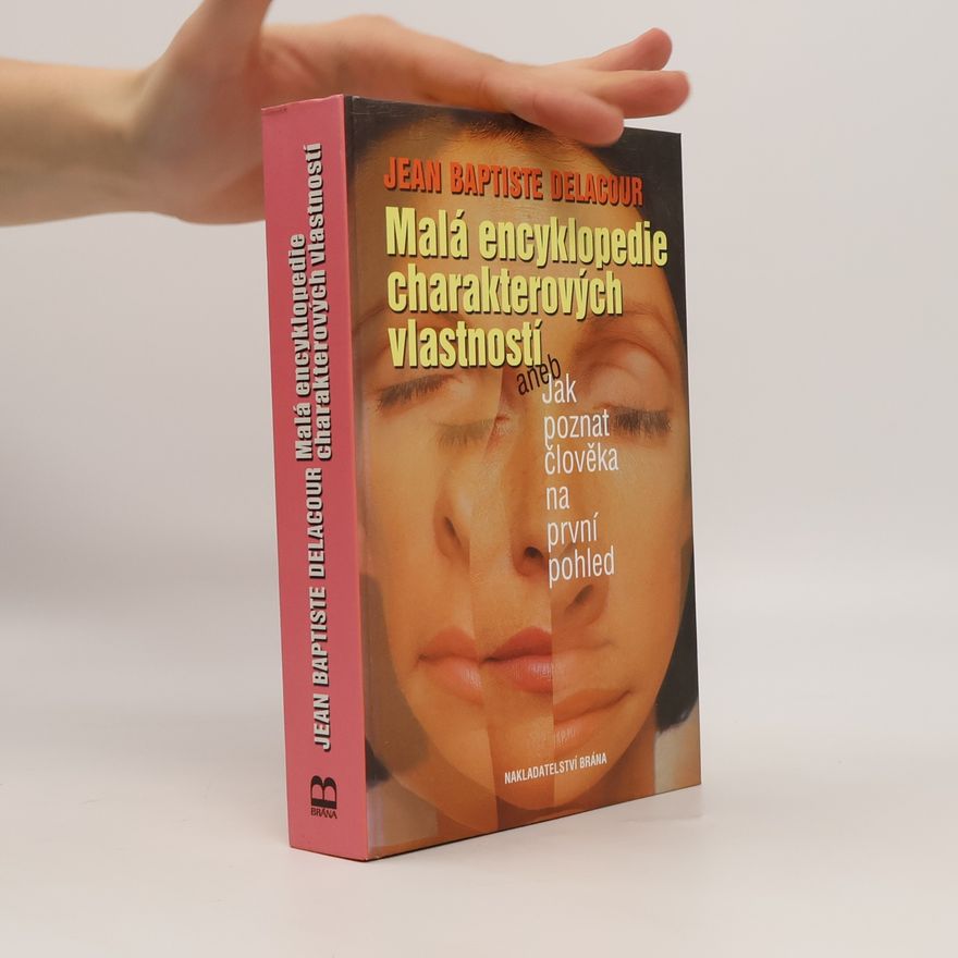 Hanns Kurth Malá encyklopedie charakterových vlastností, aneb, Jak poznat člověka na první pohled