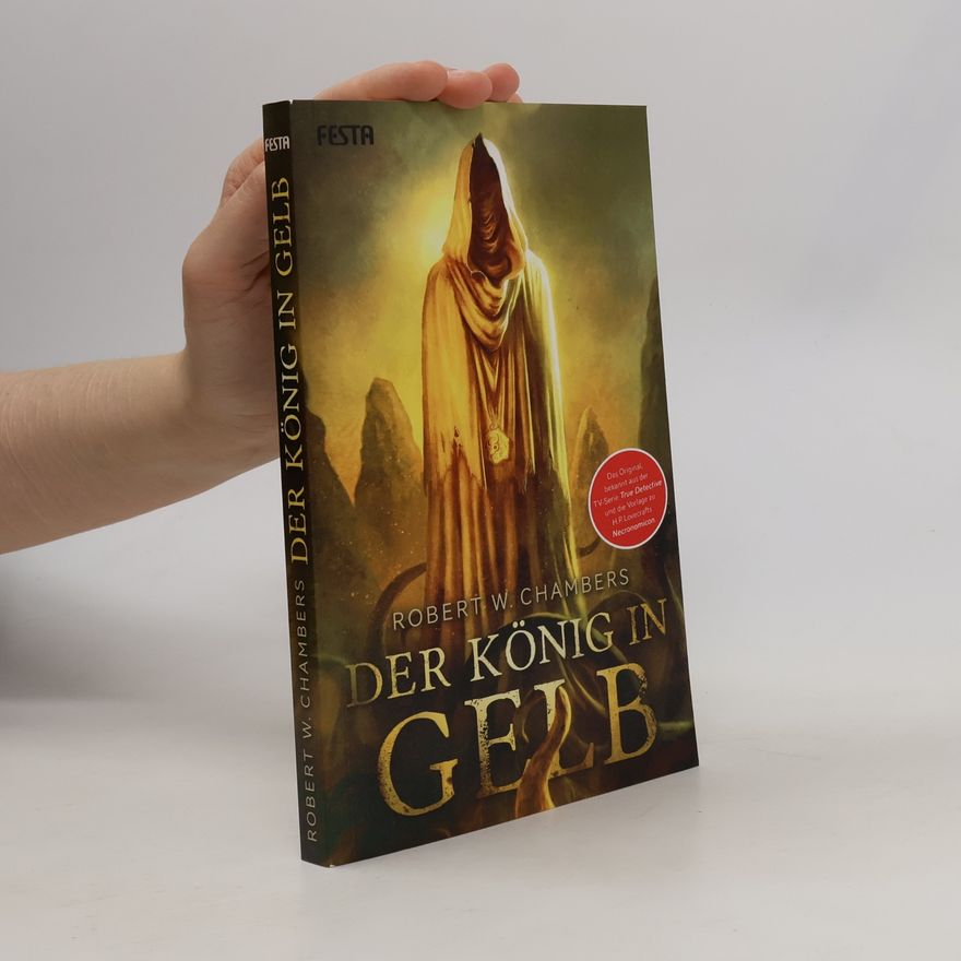 Robert W. Chambers Der König in Gelb
