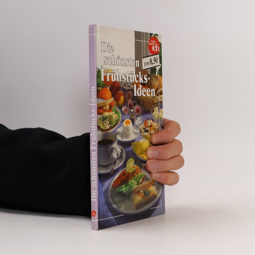 Autorenkollektiv Die schönsten Frühstücksideen