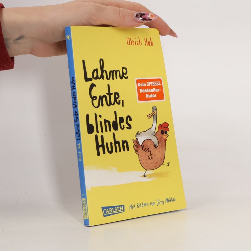Ulrich Hub Lahme Ente, blindes Huhn