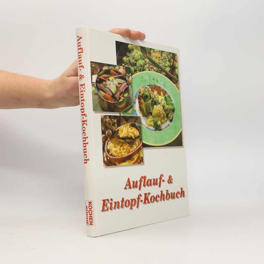 Kolektív autorov Auflauf & Eintopf Kochbuch