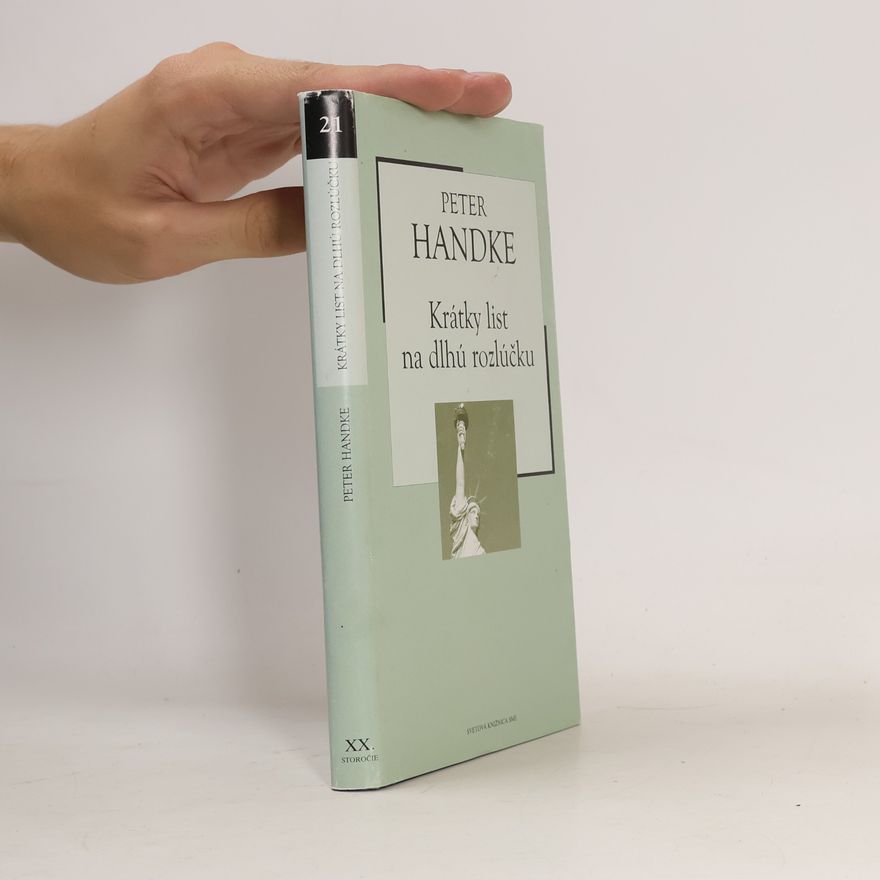 Peter Handke Krátky list na dlhú rozlúčku