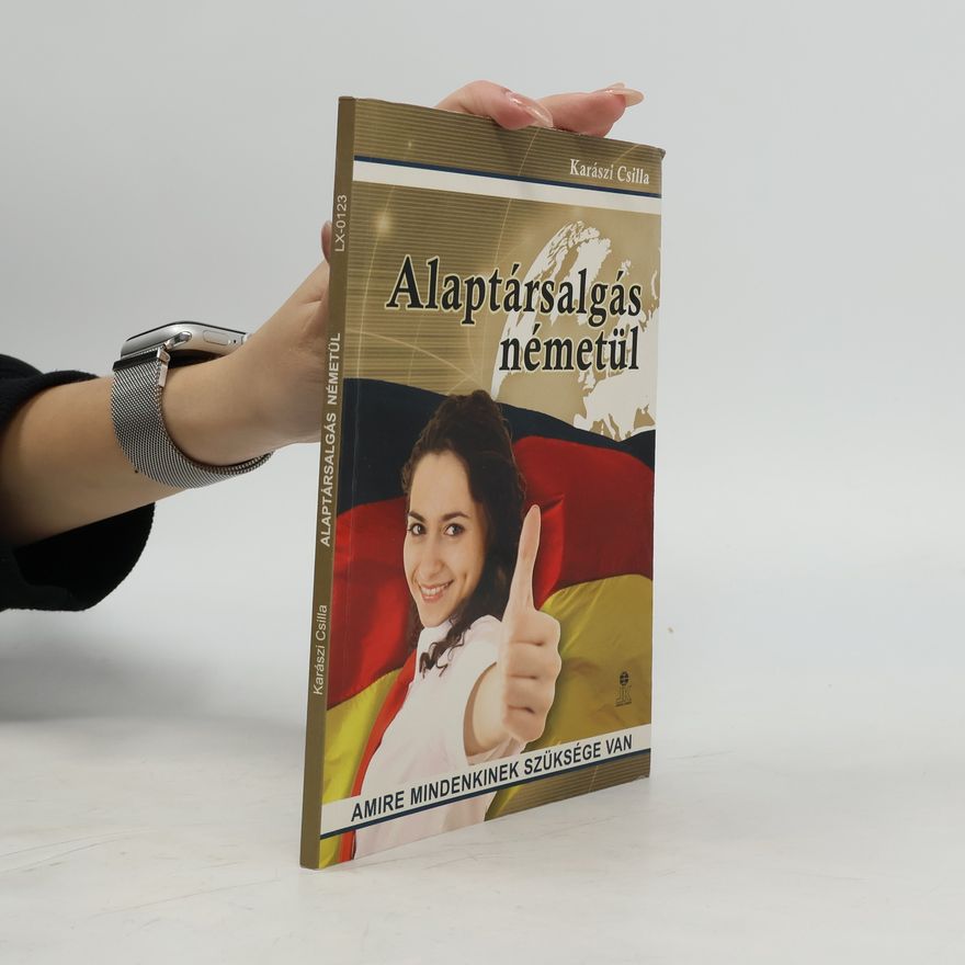 Karázsi Csilla Alaptársalgás németül