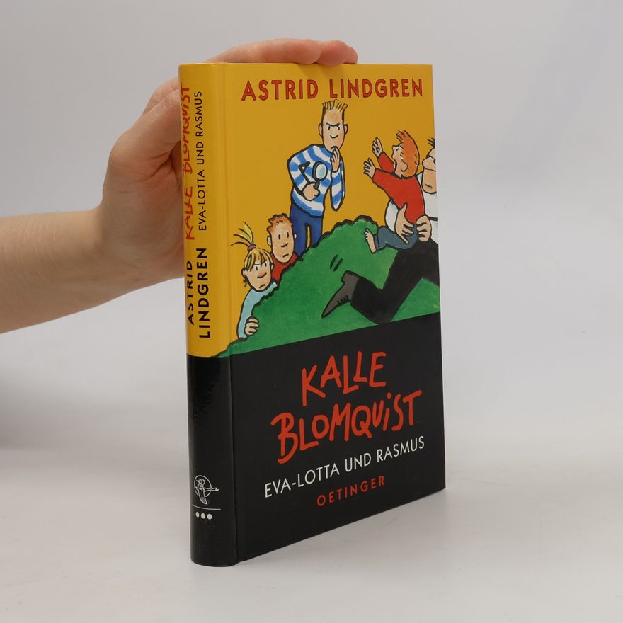 Astrid Lindgren Kalle Blomquist, Eva-Lotta und Rasmus