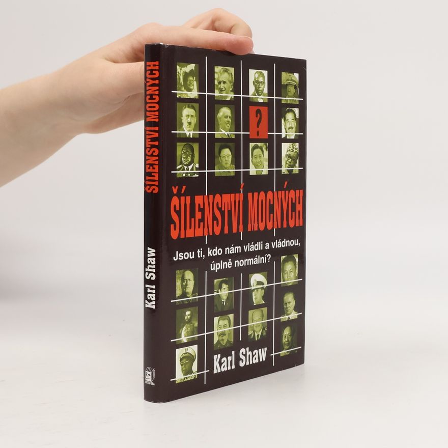 Karl Shaw Šílenství mocných