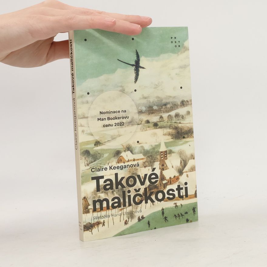 Claire Keegan Takové maličkosti