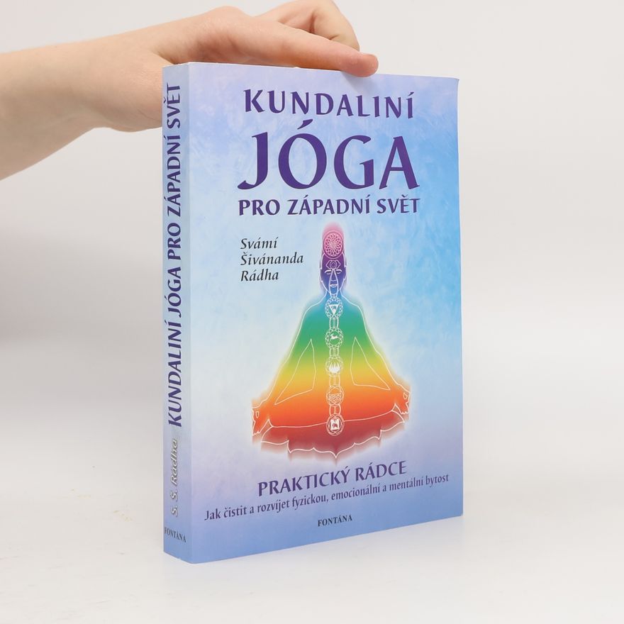 Šivánanda Rádha Kundaliní - jóga pro západní svět