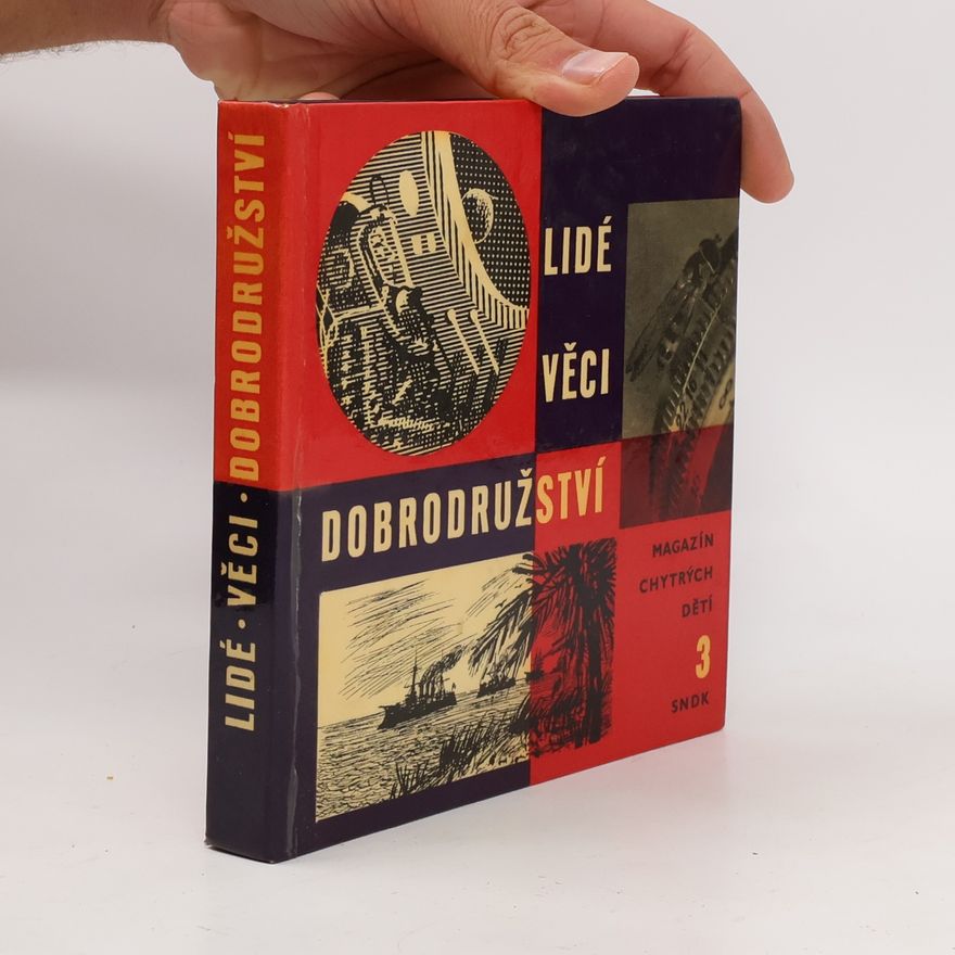 Autores varios Lidé, věci, dobrodružství. Magazín chytrých dětí 3