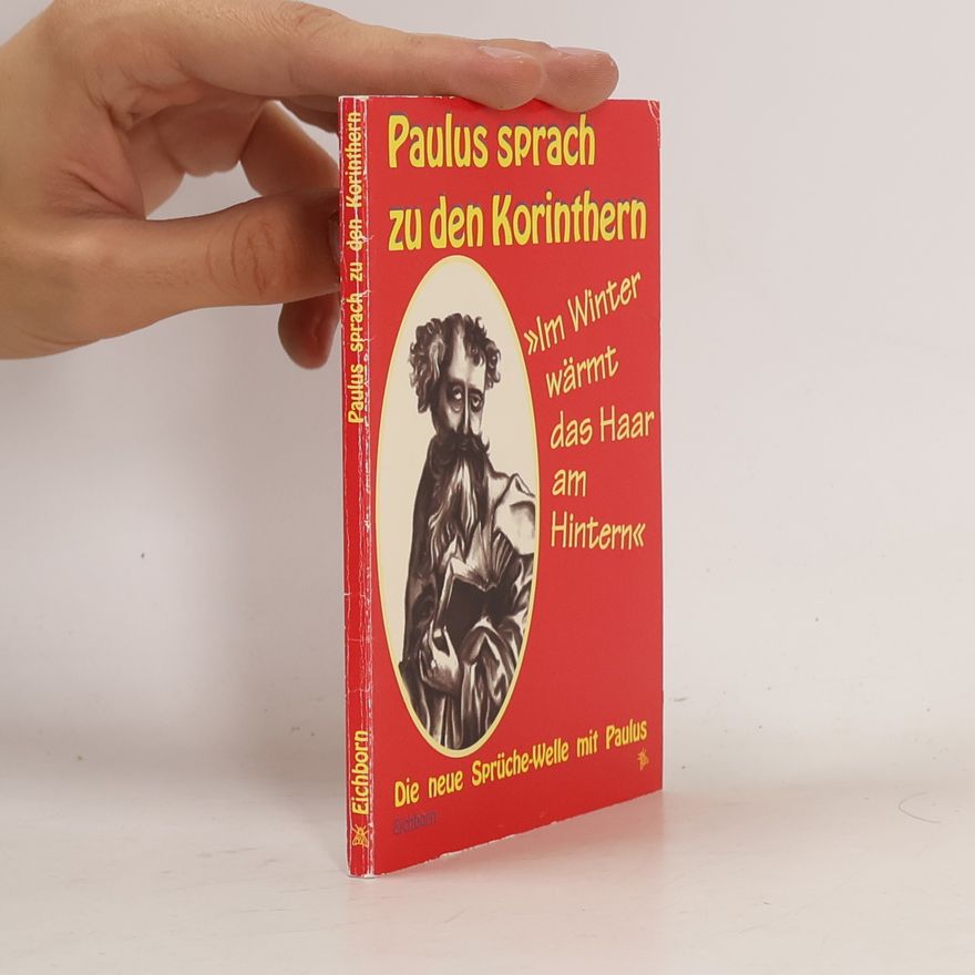 Matthias Johannes Paulus sprach zu den Korinthern: Im Winter wärmt das Haar am Hintern