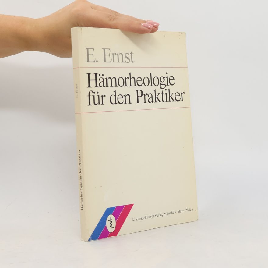 Edzard Ernst Hämorheologie für den Praktiker