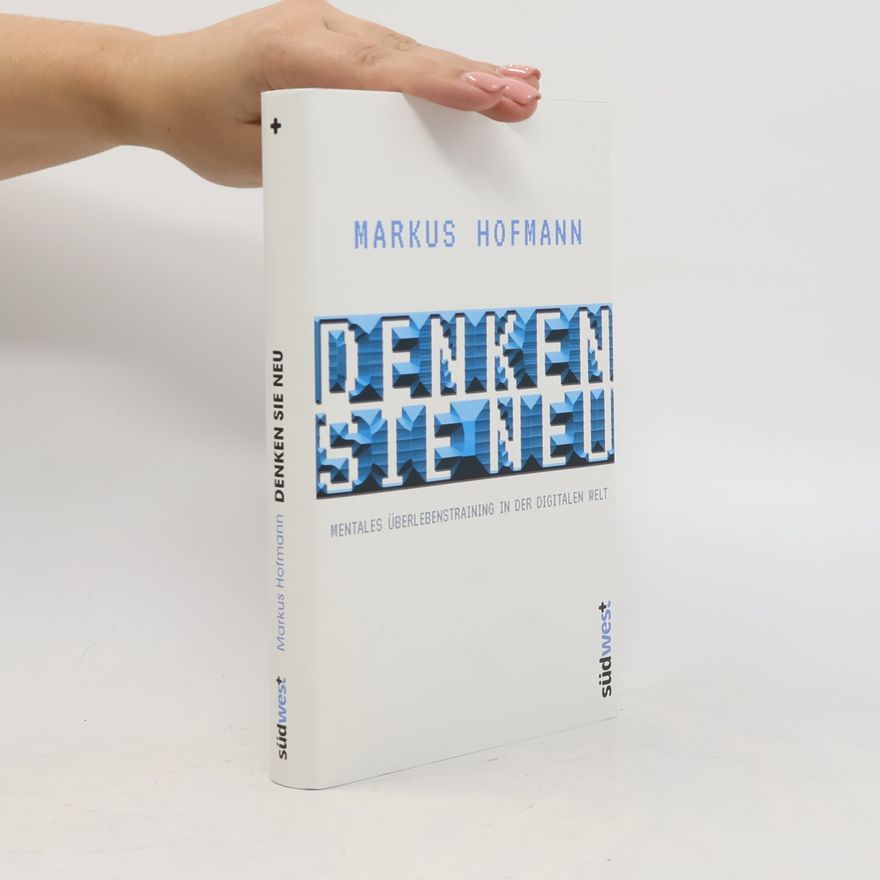 Markus Hofmann Denken Sie neu