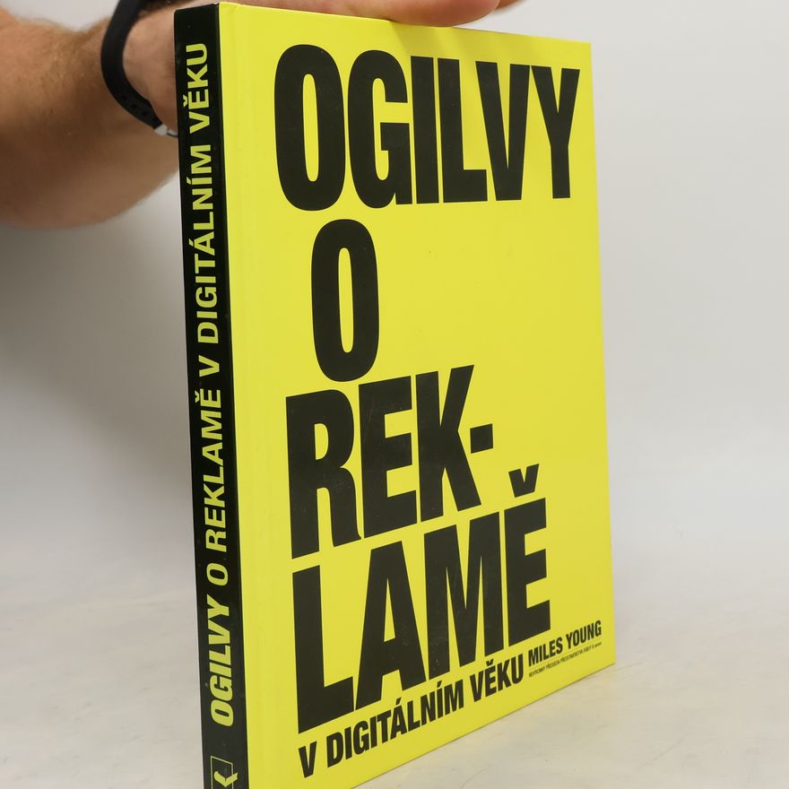 Miles Young Ogilvy o reklamě v digitálním věku