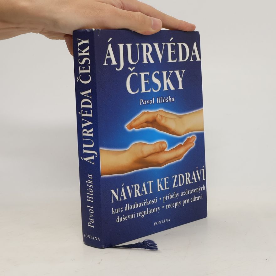 Pavol Hlôška Ájurvéda česky. Návrat ke zdraví