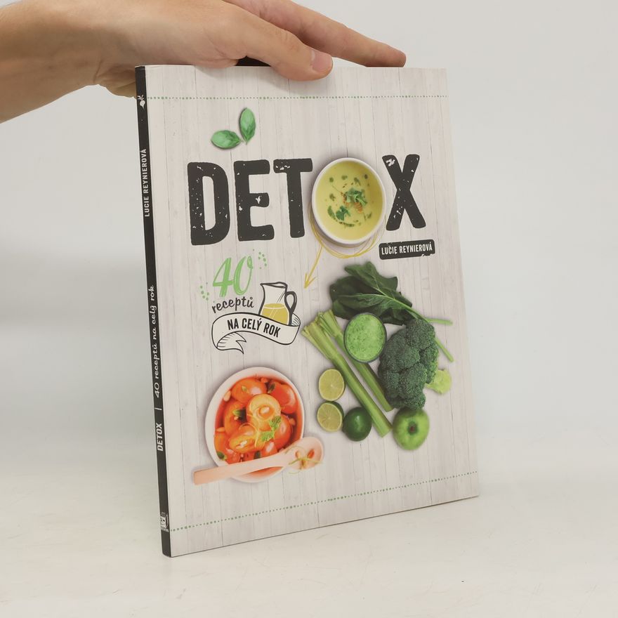 Lucie Reynier Detox: 40 receptů na celý rok