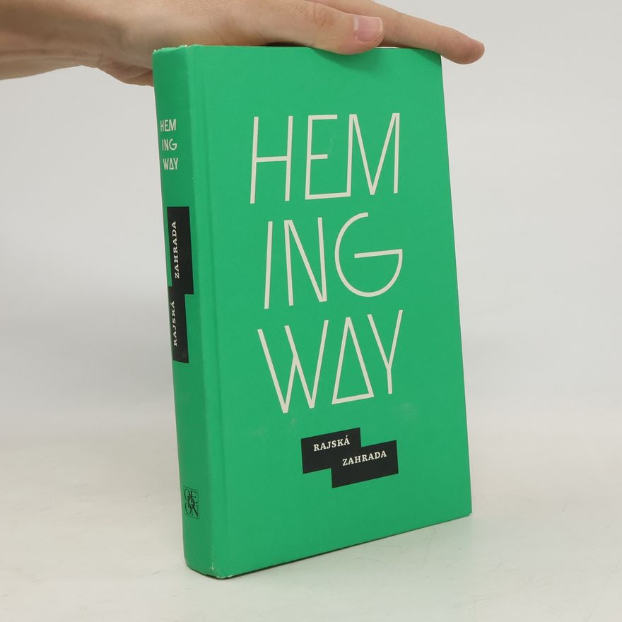 Ernest Hemingway Rajská zahrada